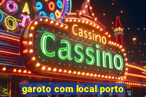 garoto com local porto